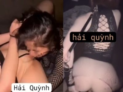 Clip sex hotgirl Hải Quỳnh dâm đãng bị doggy sướng lồn